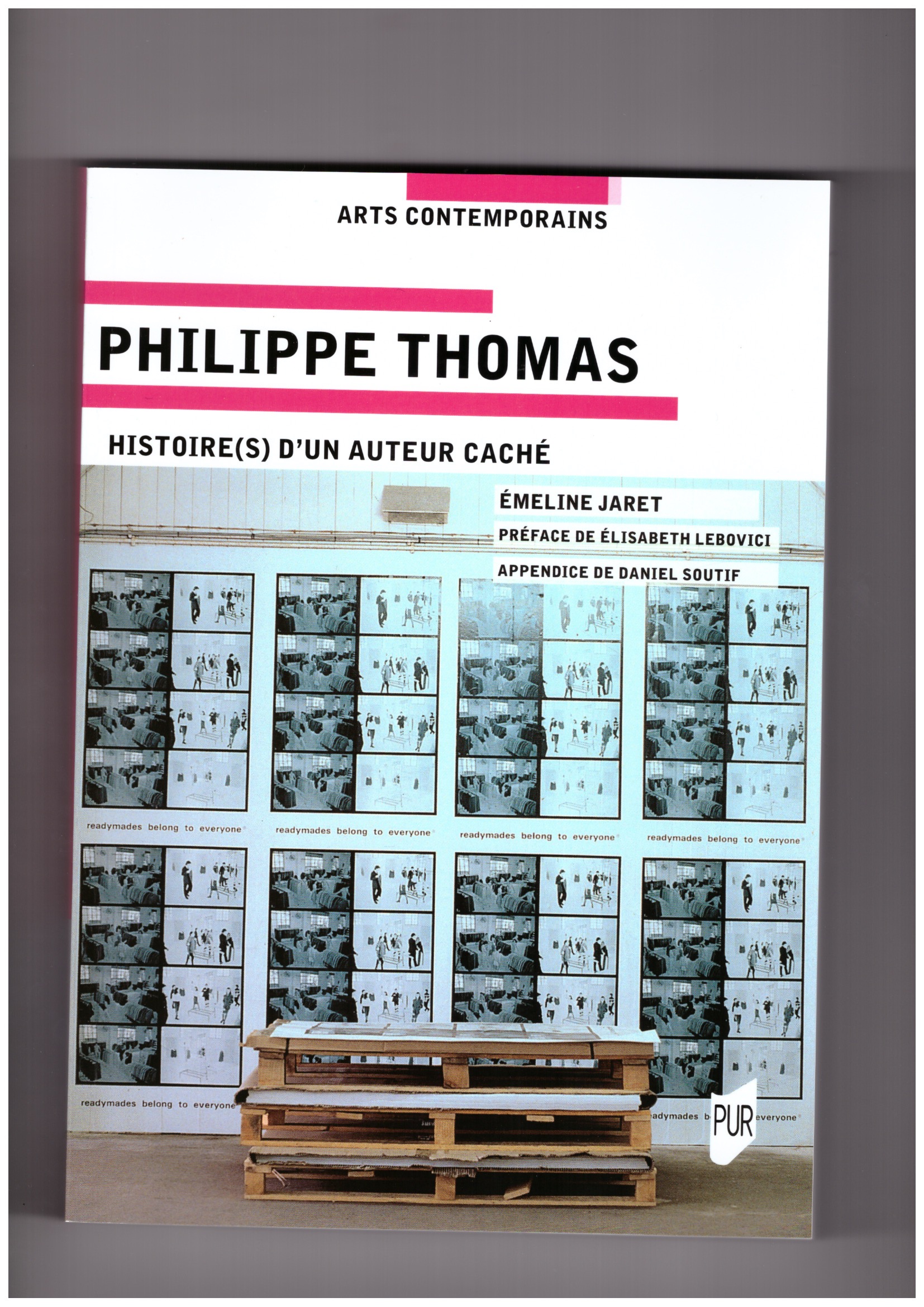 JARET, Emeline - Philippe Thomas. Histoire(s) d’un auteur caché